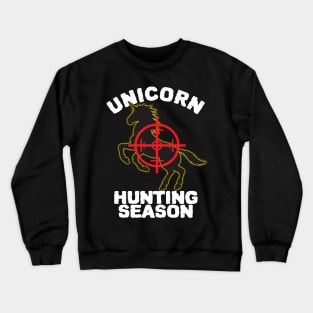 Unicorn Hunting Season Crewneck Sweatshirt